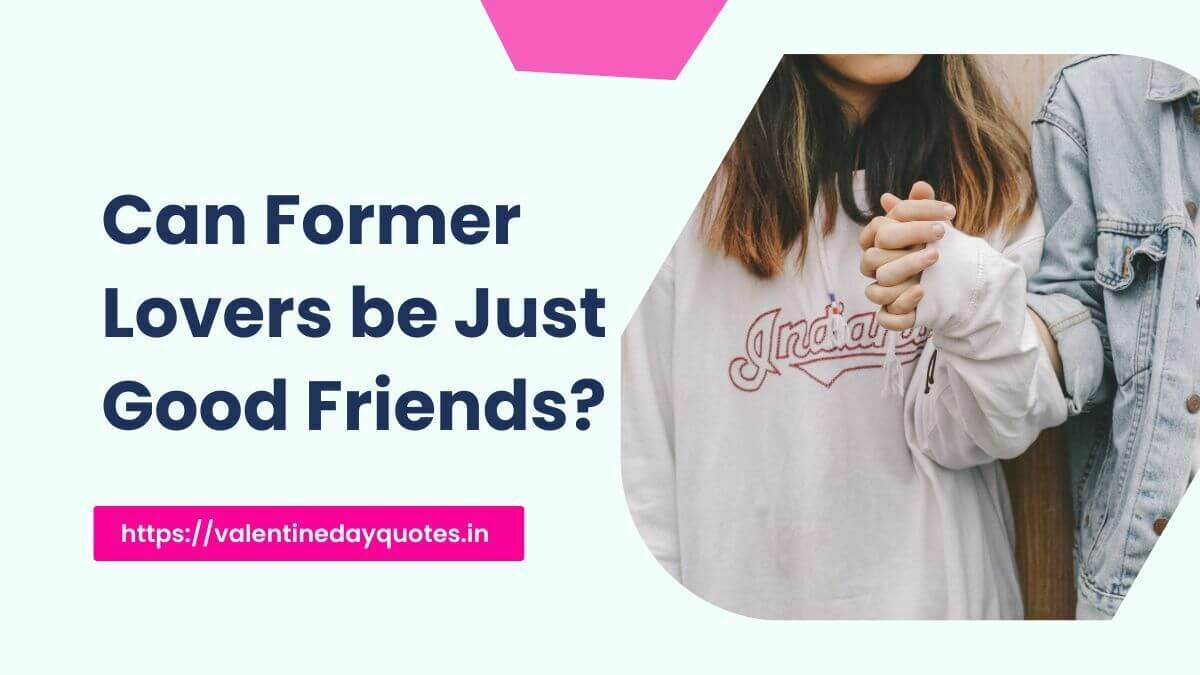 former lovers as friends