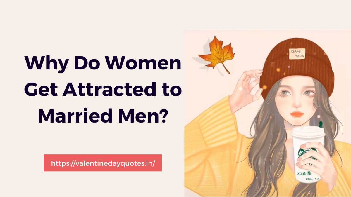women attracted to married men