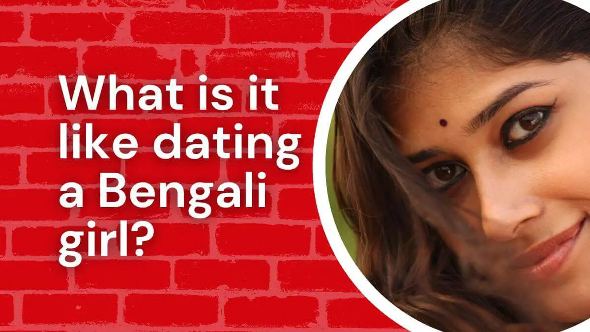 dating a bengali girl