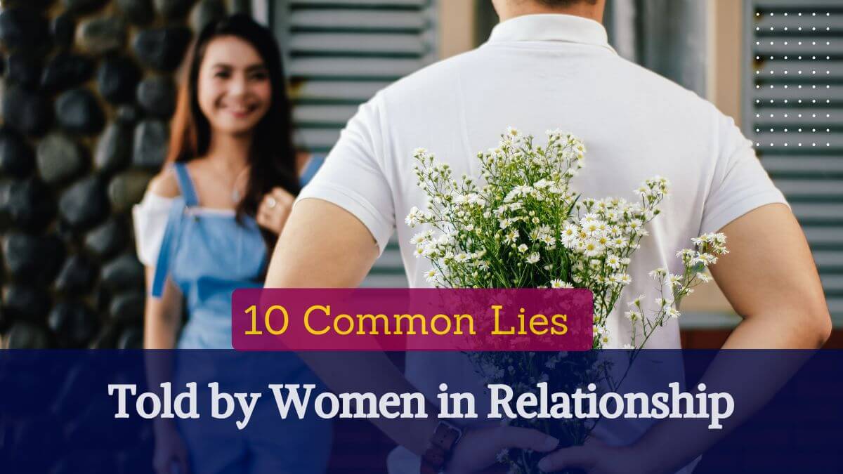 10 common lies told by women in relationship