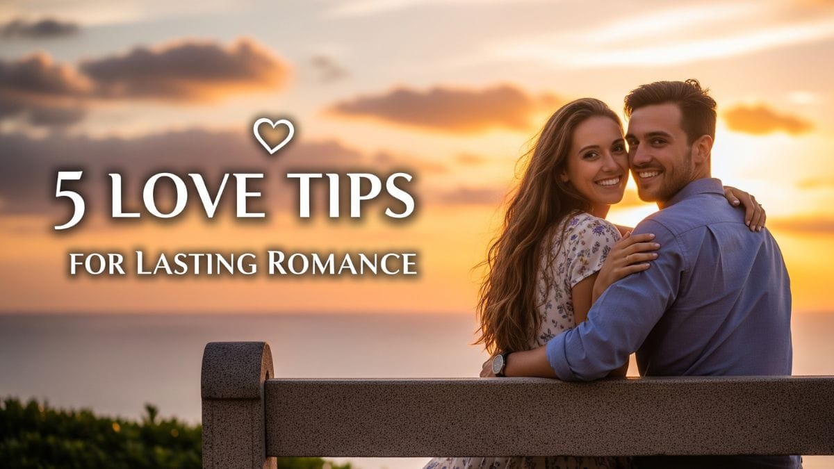 5 shocking love tips for lasting romance